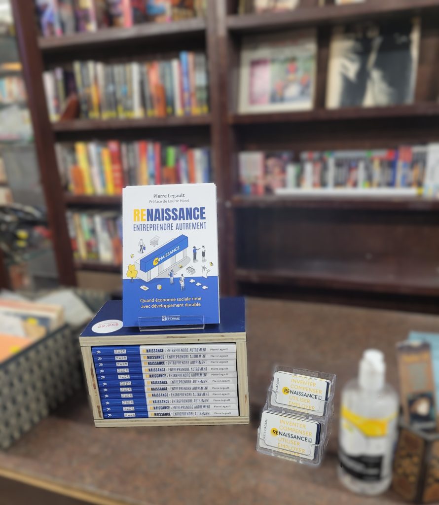 Renaissance : entreprendre autrement, une aventure humaine signée Pierre Legault
